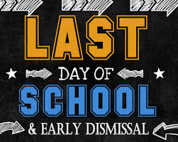 Last Day of School & Early Release 